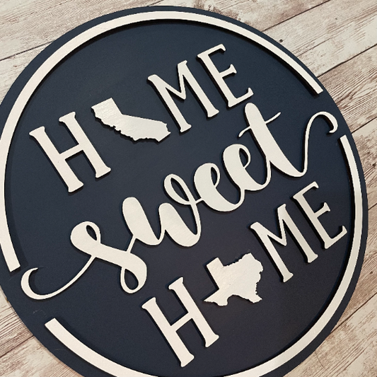 18 inch Size - Home Sweet Home Round Double State Wood Sign | State to State Housewarming Gift