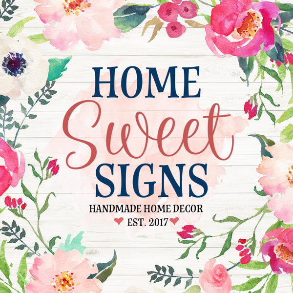 Home Sweet Signs